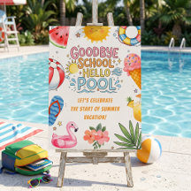 Goodbye School Hello Pool Welcome Sign