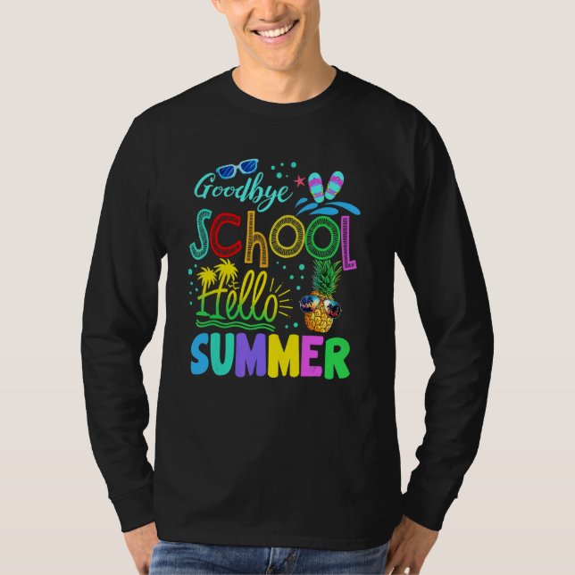 Goodbye School Hello Summer Last Day Of School Pin T-Shirt (Front)