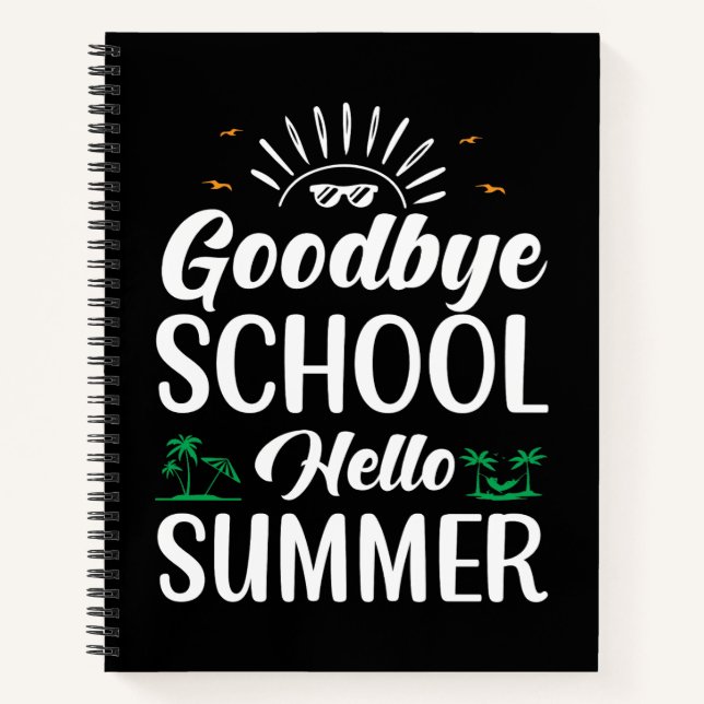 Goodbye School Hello Summer, Summer Fun Starts Her Notebook (Front)