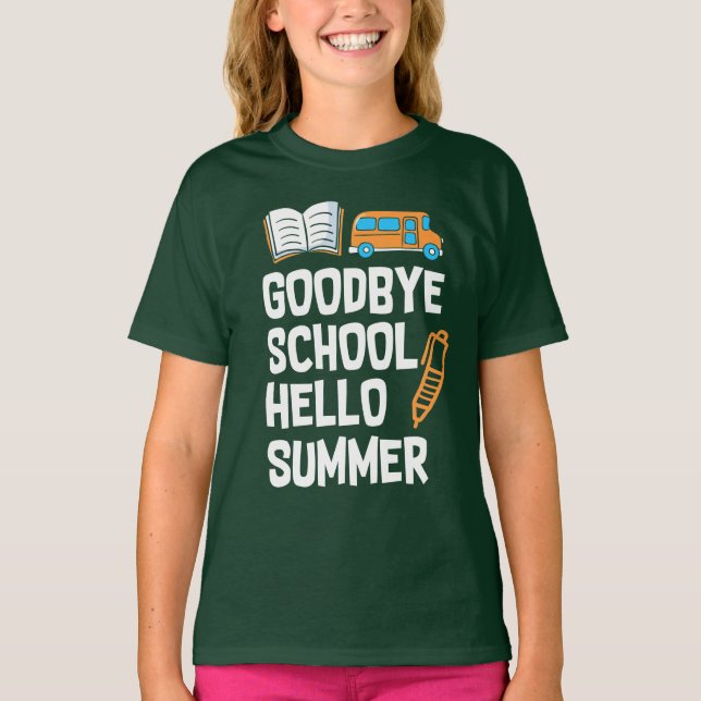 GOODBYE SCHOOL HELLOSUMMER  T-Shirt (Front)