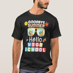 Goodbye Summer Hello High School Back To School Ki T-Shirt
