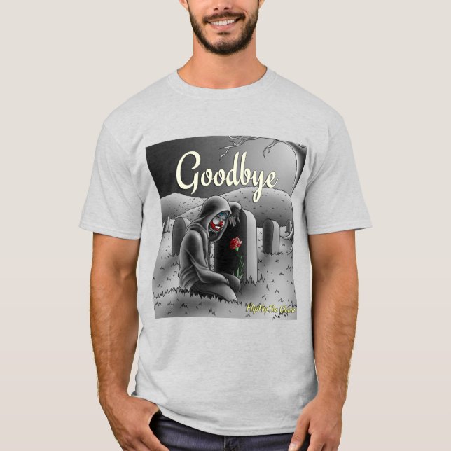 Goodbye T-Shirt (Front)