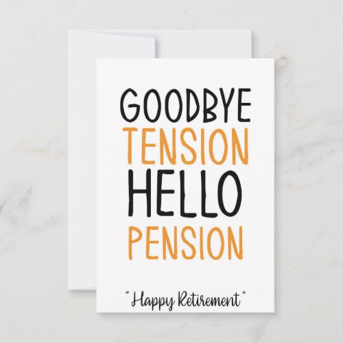 Goodbye tension hello pension Fun Gifts Card