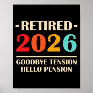 Goodbye Tension Hello Pension Funny Retirement 202 Poster