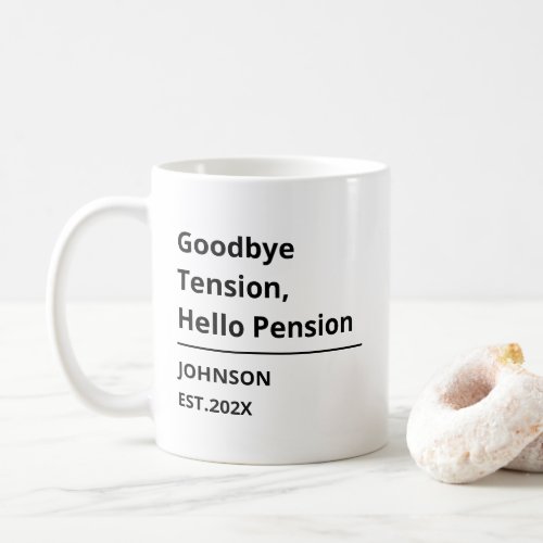 Goodbye Tension, Hello Pension Funny Retirement