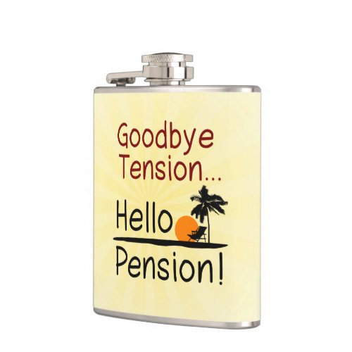 Goodbye Tension Hello Pension Funny Retirement Hip Flask