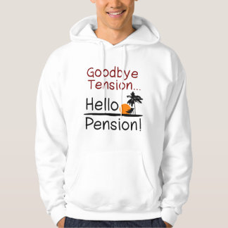 Goodbye Tension, Hello Pension Funny Retirement Hoodie
