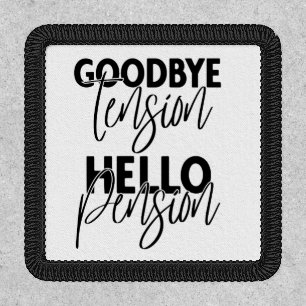 Goodbye tension, hello pension patch