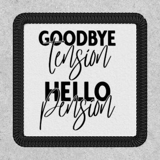 Goodbye tension, hello pension patch