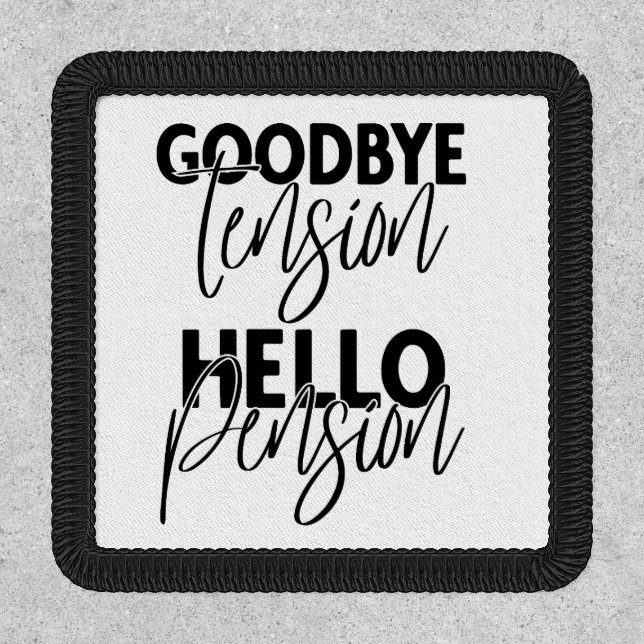 Goodbye tension, hello pension patch (Front)