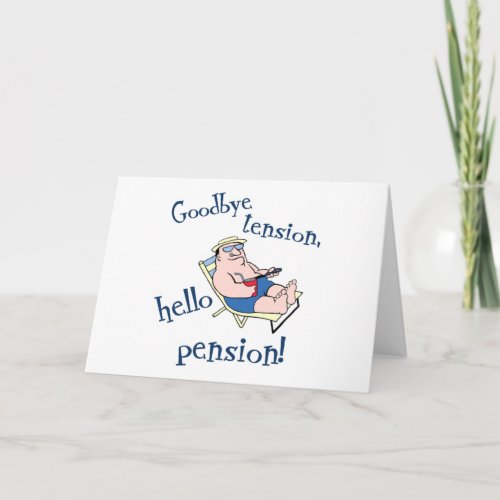 GOODBYE TENSION HELLO PENSION RETIREMENT GIFT CARD