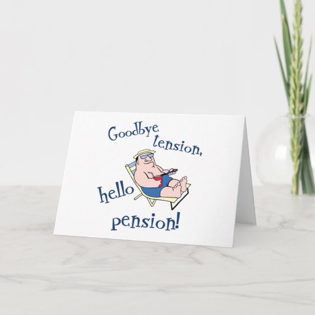 GOODBYE TENSION, HELLO PENSION! RETIREMENT GIFT CARD (Front)