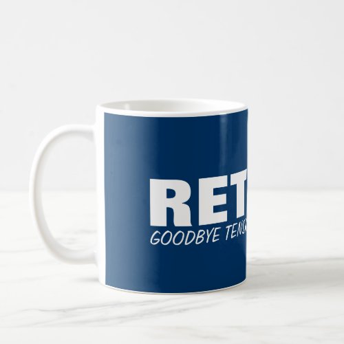 Goodbye tension Hello pension Retirement joke mug