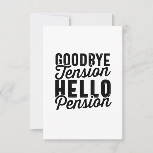 Goodbye Tension Hello Pension Thank You Card