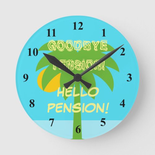 Goodbye tension hello pension wall clock gift idea