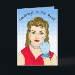 Goodbye to the Past Retro Lady Flippin the Bird Card<br><div class="desc">This card is great to cheer up a friend who just went through a breakup, divorce, got fired from their job or had some stressful thing change their life. Cheer them up with this funny hand drawn retro lady sticking up her middle finger at the past and waiting to make...</div>