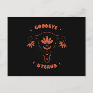 Goodbye Uterus Postcard