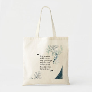 Goodbye Wishes Tote Bag