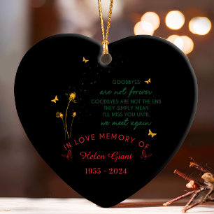 "Goodbyes Are Not Forever' Memorial Ornament