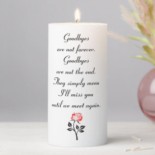 Goodbyes Are Not Forever Remembrance Pillar Candle
