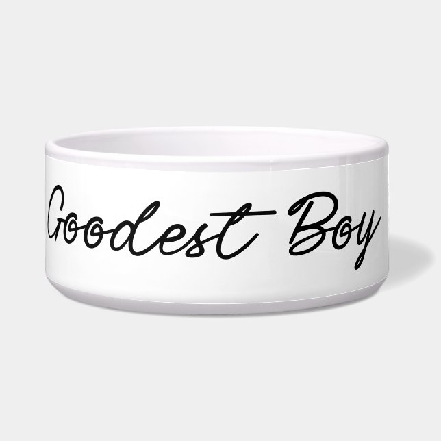 Goodest Boy Funny Classy Elegant White Cute Dog Bo Bowl (Front)