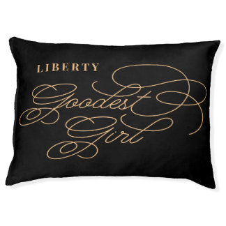 Goodest Girl Funny Classy Chic Black Luxury Dog Pet Bed