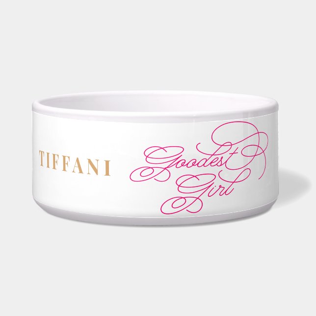 Goodest Girl Funny Classy Elegant White Pink Dog Bowl (Front)