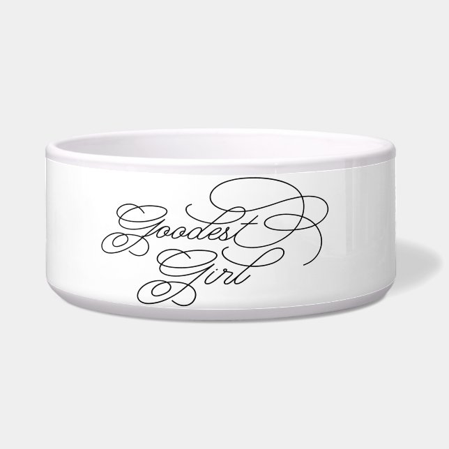 Goodest Girl Meme Funny Classy Elegant White Dog Bowl (Front)