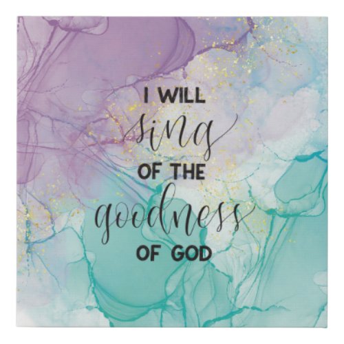 Goodness of God Faux Canvas Print