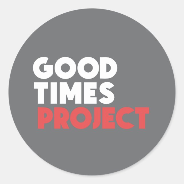 Goodtimes Project Stickers (Front)
