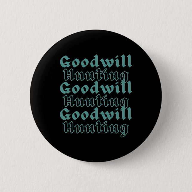 Goodwill Hunting  Button (Front)