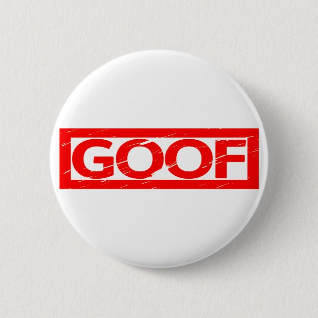 Goof Stamp Button (Front)