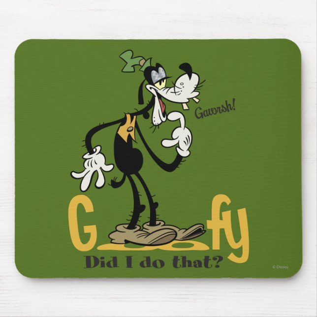 Goofy - Did I do that? Mouse Pad (Front)