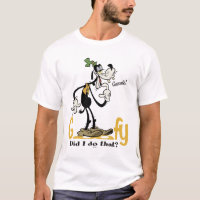 Goofy - Did I do that? T-Shirt