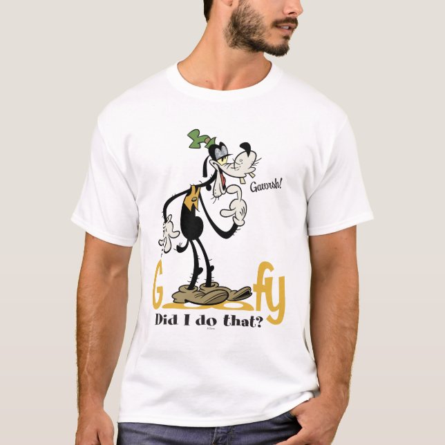 Goofy - Did I do that? T-Shirt (Front)