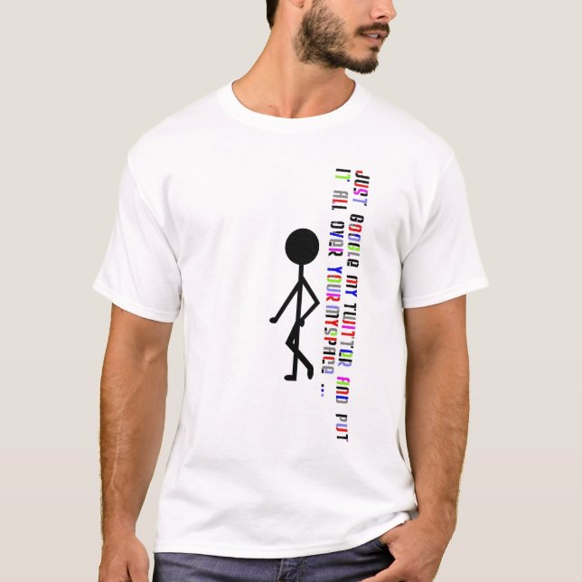 GOOGLE MY TWITTER T-Shirt (Front)