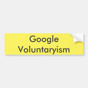 Google Voluntaryism Bumper Sticker