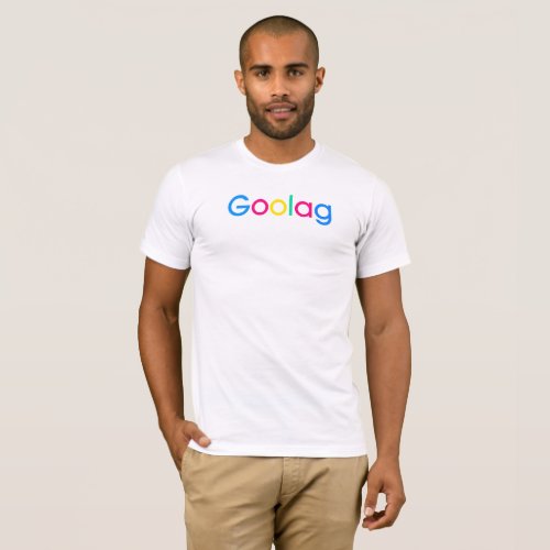 Goolag Gulag Google T_Shirt