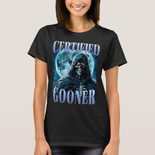 Goon Funny Gooning Meme Skeleton Certified Gooner T-Shirt