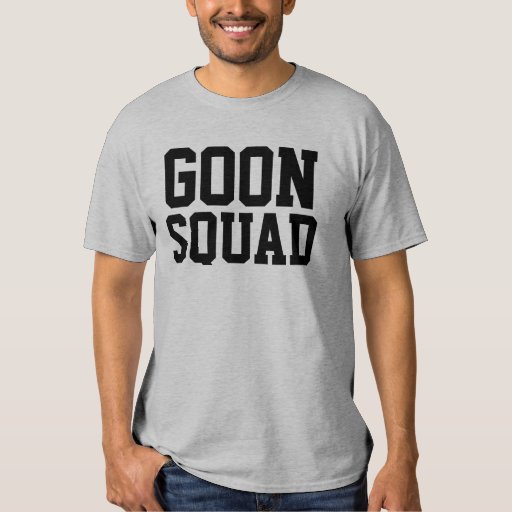 Goon Squad Tshirt | Zazzle