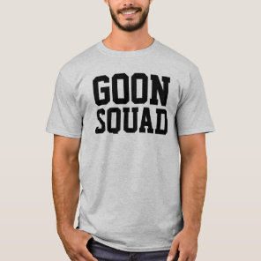 Goon Squad Tshirt