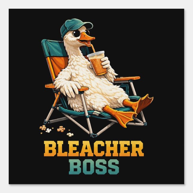 Goose Bleacher Boss Sign (Front)