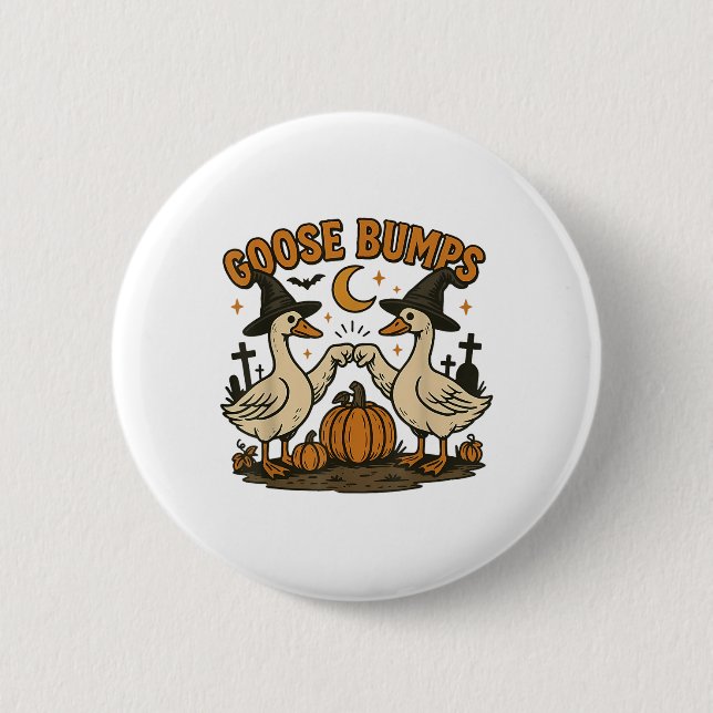 Goose Bumps Goosebumps Funny Geese Fist Bump Hallo Button (Front)