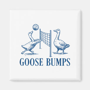Goose Bumps Volleyball Magnet