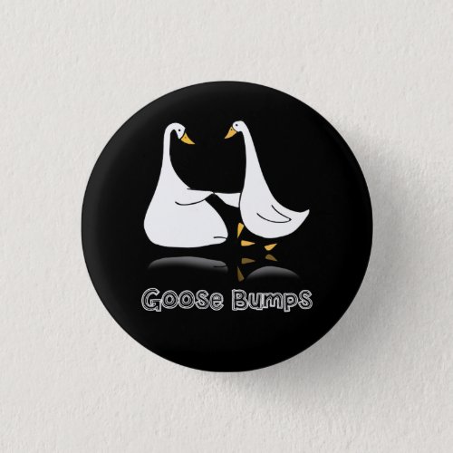 Goose Embroidered Goose Bumps Silly Goose Best Fri Button