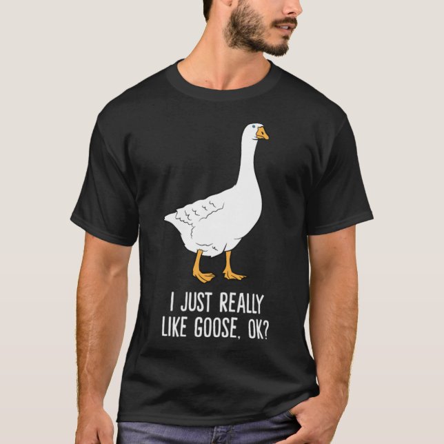 Goose I Just Really Like Goose labrador mom labrad T-Shirt (Front)