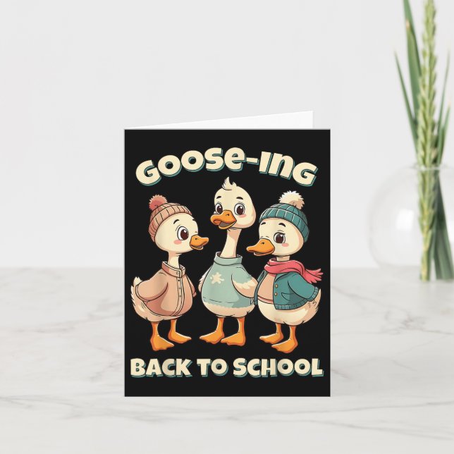 Goose-ing Back To School We Back Teacher Silly Goo Card (Front)
