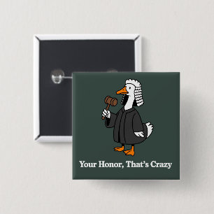 Goose Lawyer Law School Graduation Gift Funny Button