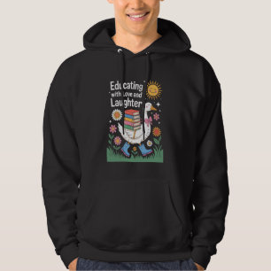 Goose Lover Teacher Teaching Teach Education Educa Hoodie