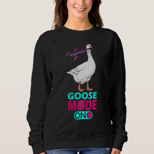 Goose Mode On Duck Chicken Retro Goose Sweatshirt